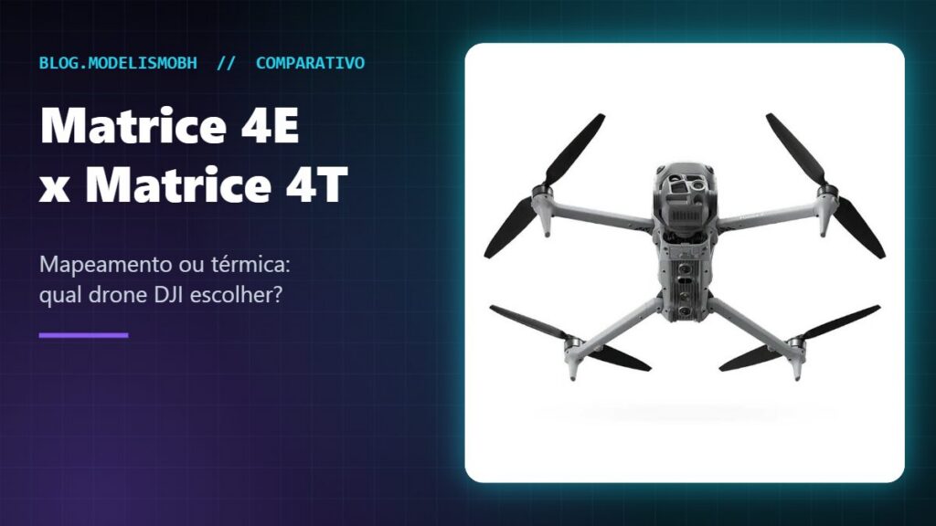 Comparativo DJI Matrice 4E x Matrice 4T, drones enterprise da série Matrice 4
