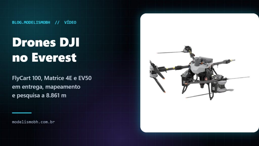 Drone de carga DJI FlyCart 100 ao lado do título Drones DJI no Everest, capa do blog ModelismoBH